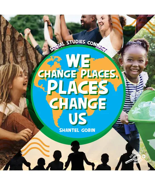 We Change Places, Places Change Us - Paperback