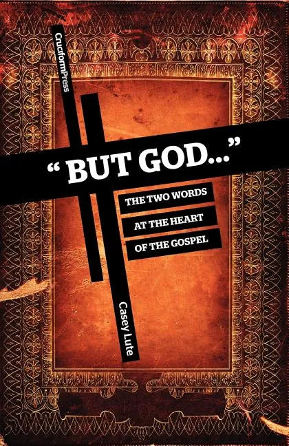 But God...: The Two Words at the Heart of the Gospel - Paperback