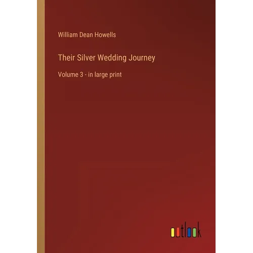 Their Silver Wedding Journey: Volume 3 - in large print - Paperback