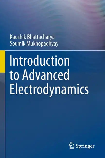 Introduction to Advanced Electrodynamics - Paperback
