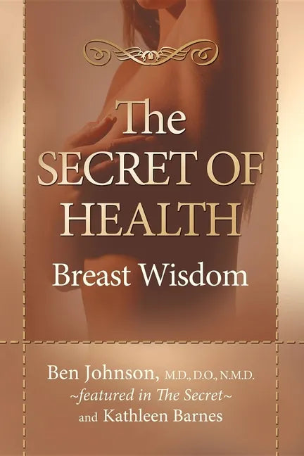The Secret of Health: Breast Wisdom - Paperback