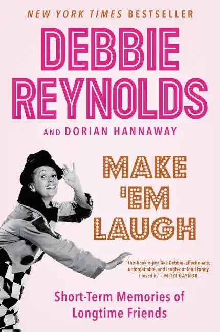 Make 'em Laugh: Short-Term Memories of Longtime Friends - Paperback