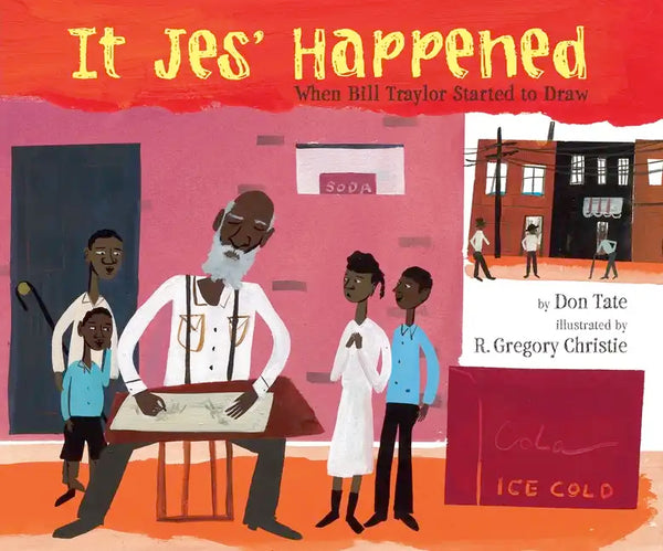 It Jes' Happened: When Bill Traylor Started to Draw - Paperback