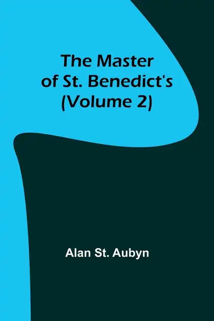 The master of St. Benedict's (Volume 2) - Paperback