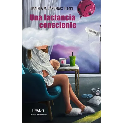 Una Lactancia Consciente - Paperback