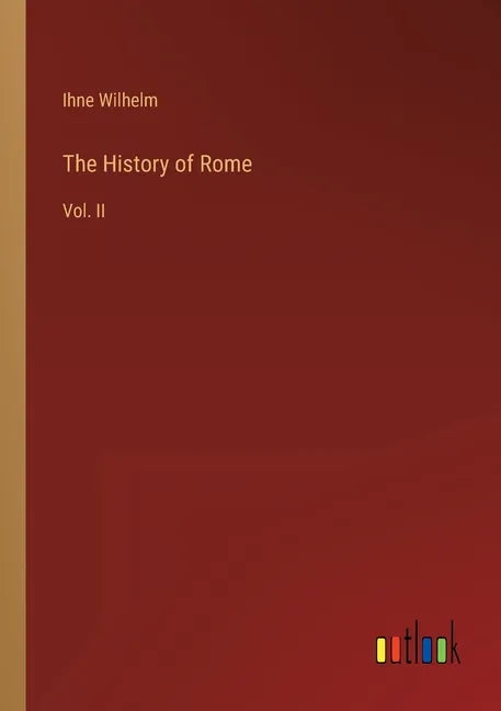The History of Rome: Vol. II - Paperback