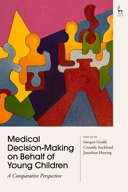 Medical Decision-Making on Behalf of Young Children: A Comparative Perspective - Paperback