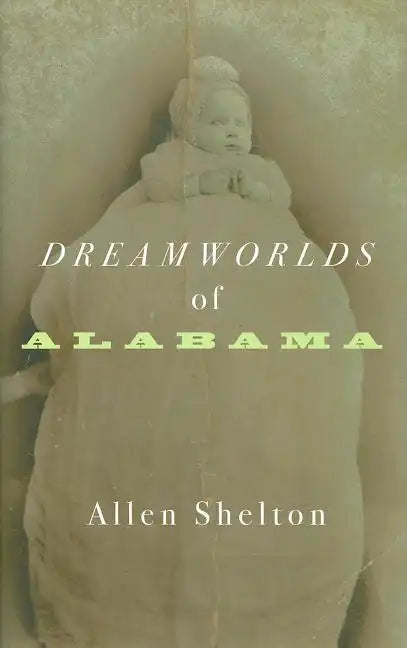 Dreamworlds of Alabama - Hardcover