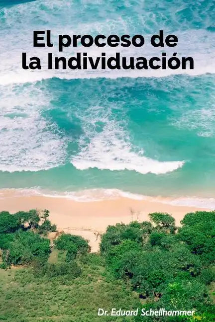 El Proceso de la Individuacion - Paperback