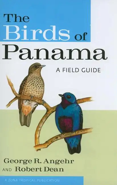 The Birds of Panama: A Field Guide - Paperback