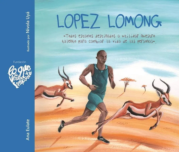 Lopez Lomong - Todos Estamos Destinados a Utilizar Nuestro Talento Para Cambiar La Vida de Las Personas (Lopez Lomong - We Are All Destined to Use Our - Hardcover