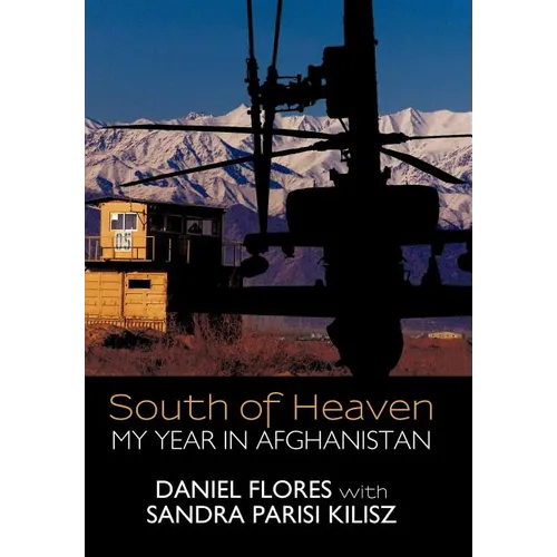 South of Heaven: My Year in Afghanistan - Hardcover