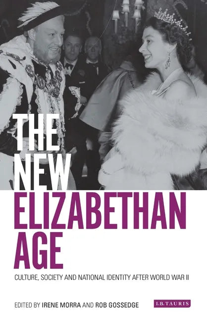 The New Elizabethan Age: Culture, Society and National Identity After World War II - Paperback