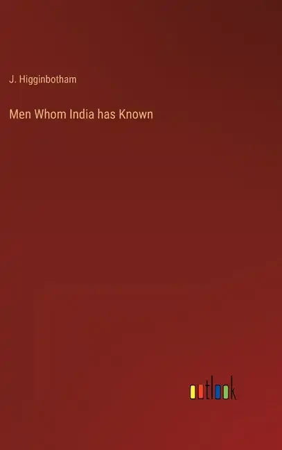 Men Whom India has Known - Hardcover