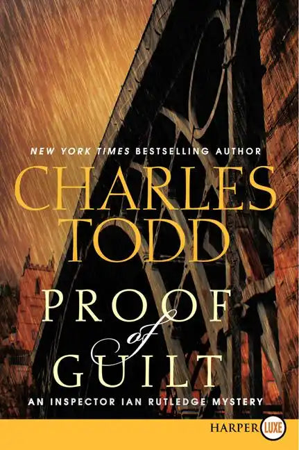 Proof of Guilt: An Inspector Ian Rutledge Mystery - Paperback