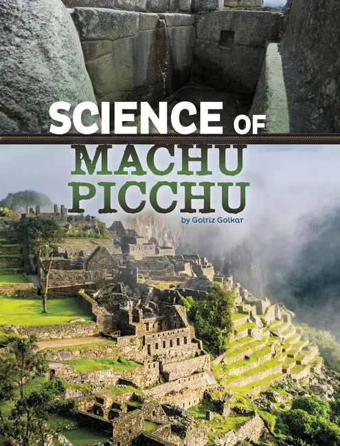Science of Machu Picchu - Hardcover