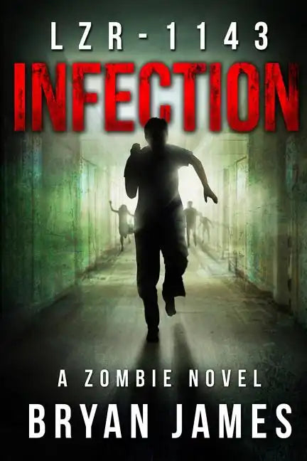 Lzr-1143: Infection (Book One of the LZR-1143 Series) - Paperback
