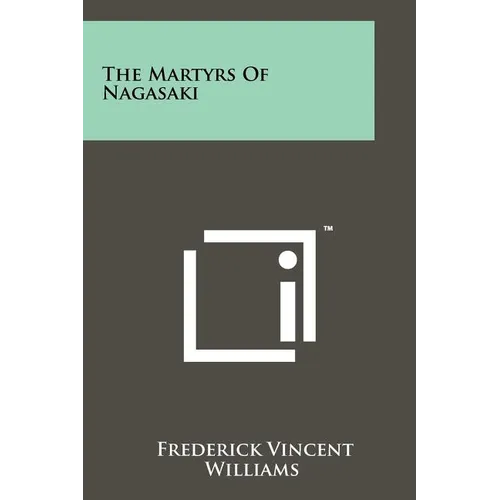 The Martyrs Of Nagasaki - Paperback