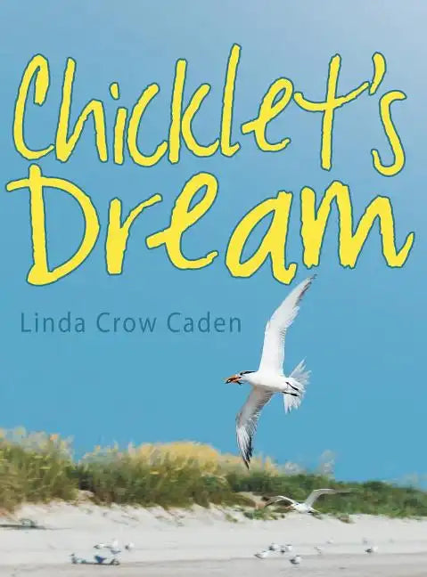 Chicklet's Dream - Hardcover