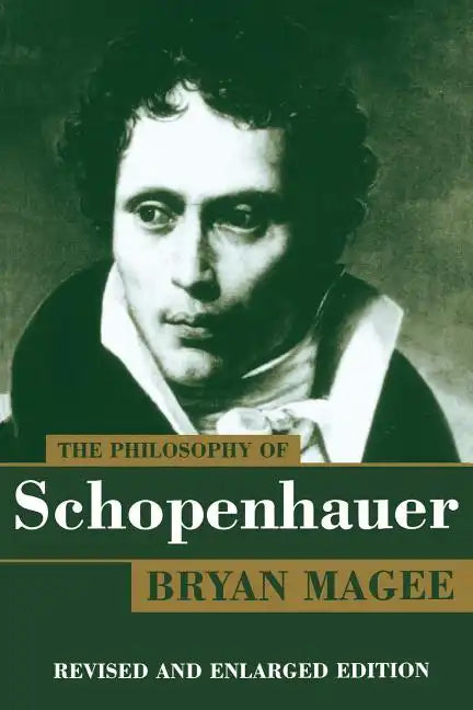 The Philosophy of Schopenhauer - Paperback