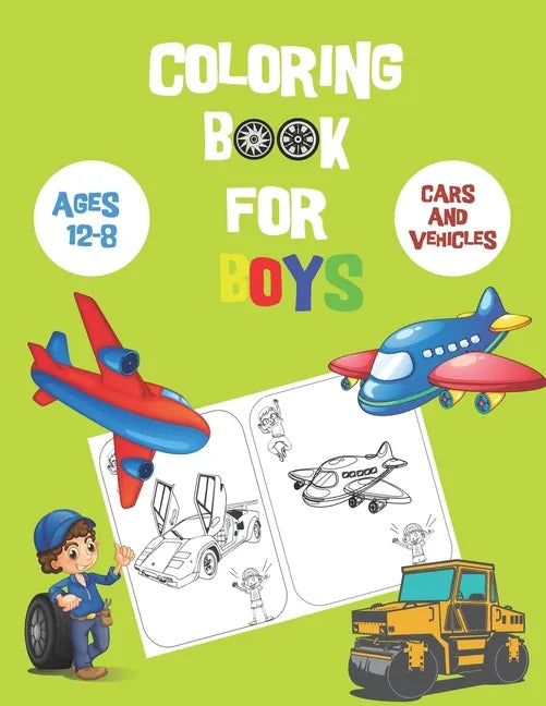 Coloring books for boys ages 8-12 cars: Coloring Books For Boys, Modern cars, planes, bikes, Car Coloring Book For Boys, Coloring books for kids ages - Paperback