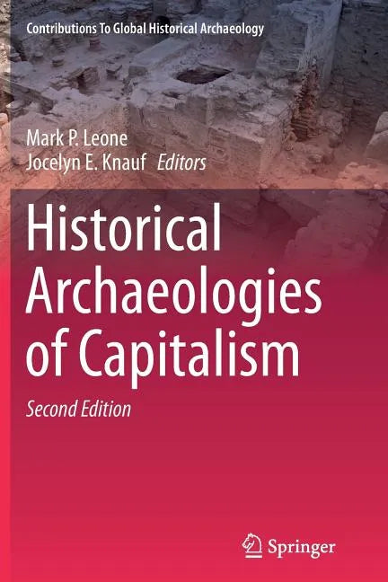 Historical Archaeologies of Capitalism - Paperback