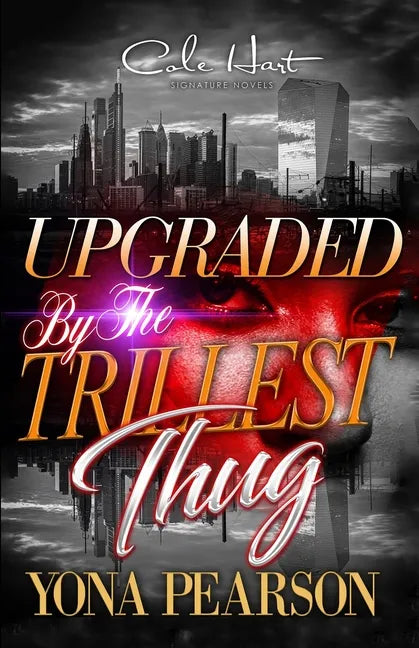 Upgraded By The Trillest Thug: An African American Urban Romance - Paperback