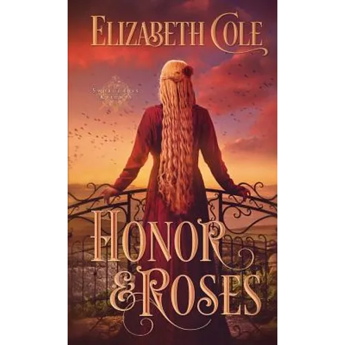Honor & Roses: A Medieval Romance - Paperback
