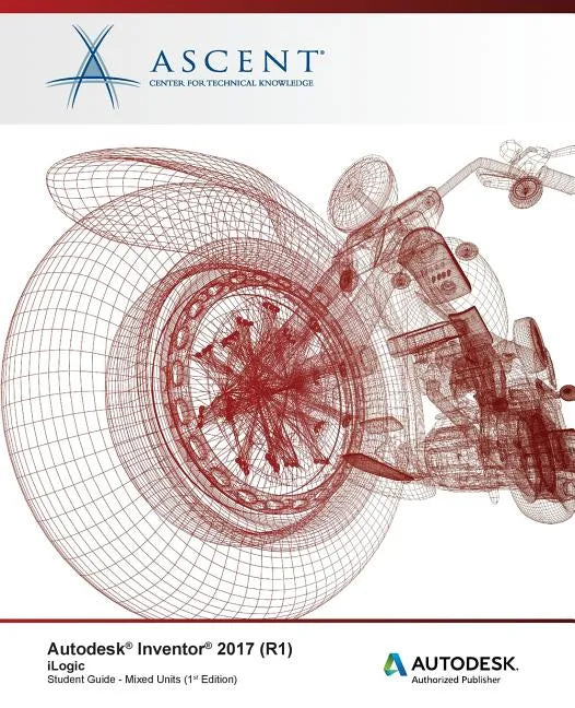 Autodesk Inventor 2017 (R1) iLogic: Autodesk Authorized Publisher - Paperback