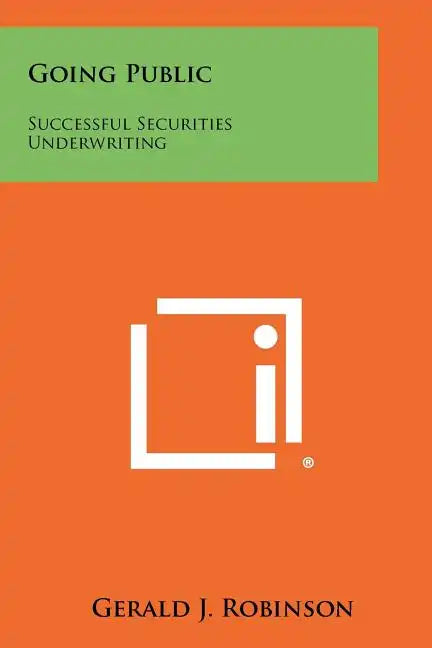 Going Public: Successful Securities Underwriting - Paperback