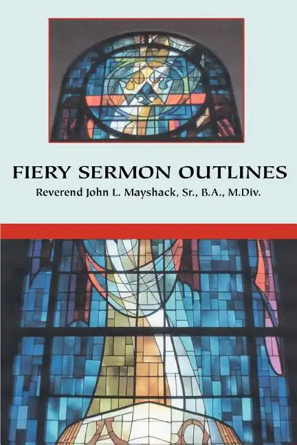 Fiery Sermon Outlines - Paperback