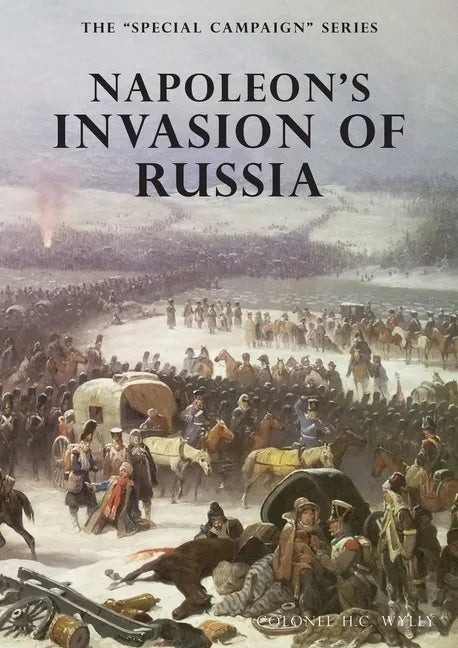 Napoleon's Invasion of Russia: The Special Campaign Series - Paperback