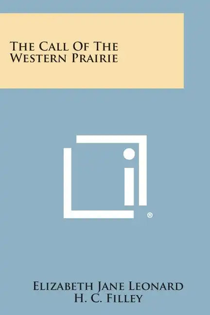 The Call of the Western Prairie - Paperback