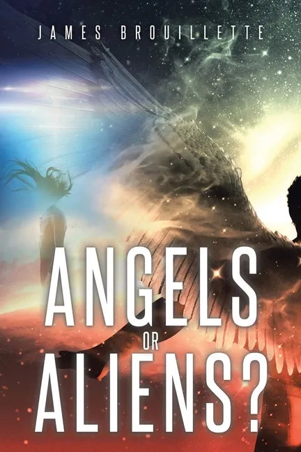 Angels or Aliens? - Paperback