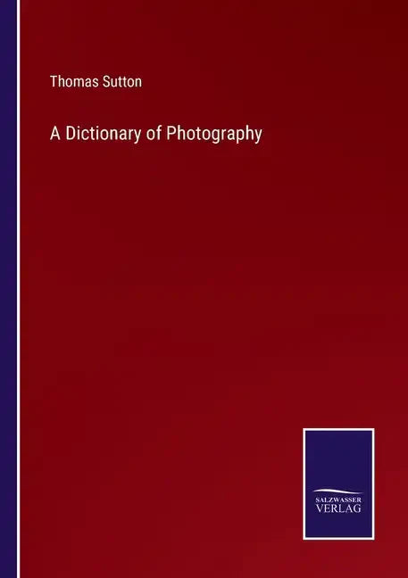 A Dictionary of Photography - Paperback