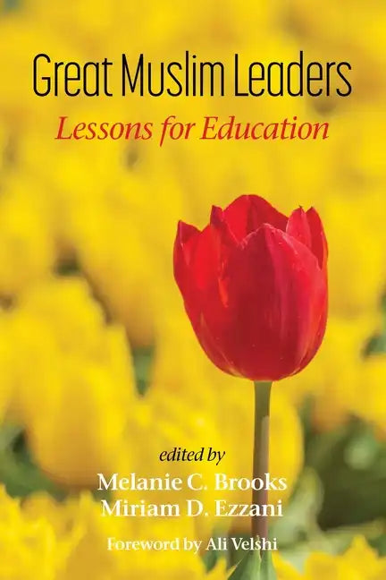 Great Muslim Leaders: Lessons for Education - Paperback