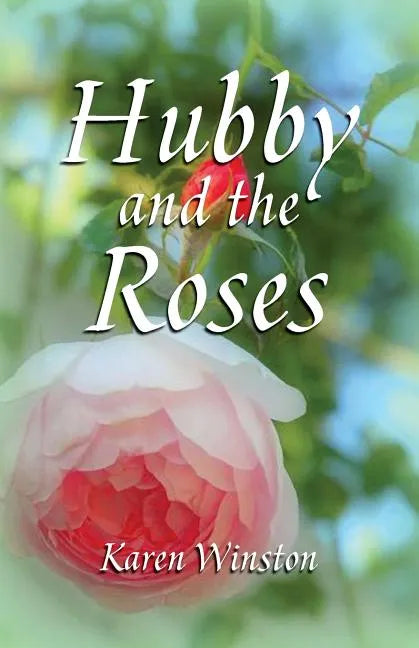 Hubby and the Roses - Paperback