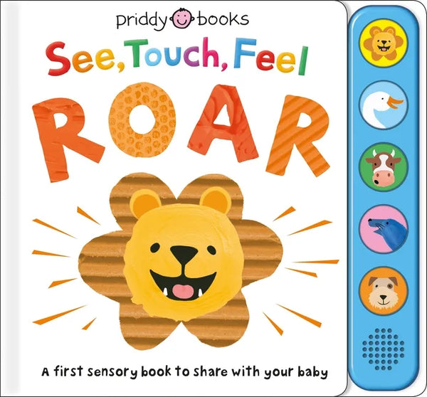 See, Touch, Feel: Roar: A First Sensory Book - Board Book