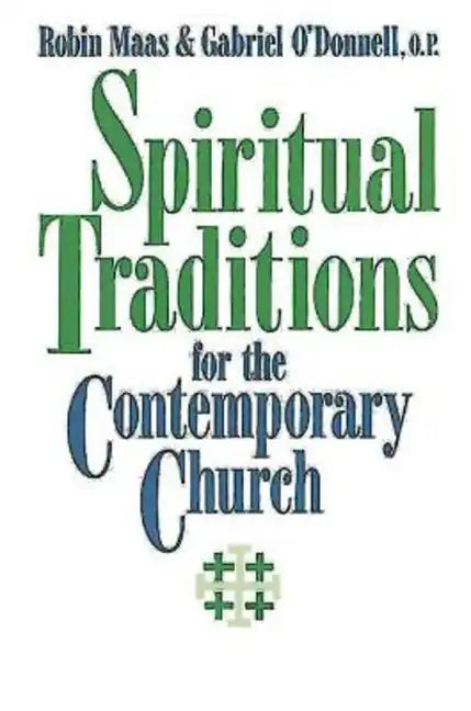 Spiritual Traditions for the Contemporary Church - Paperback
