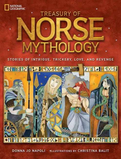 Treasury of Norse Mythology: Stories of Intrigue, Trickery, Love, and Revenge - Hardcover