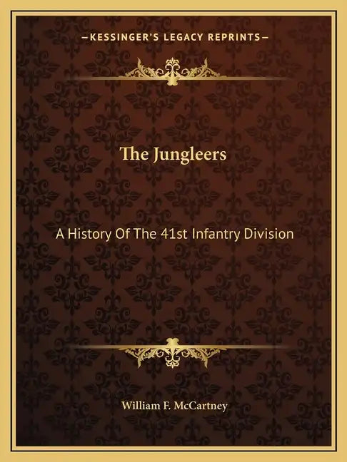 The Jungleers: A History of the 41st Infantry Division - Paperback