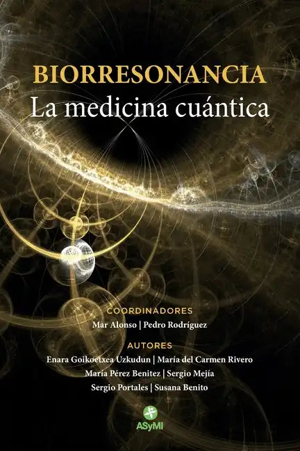 Biorresonancia: La medicina cuántica - Paperback