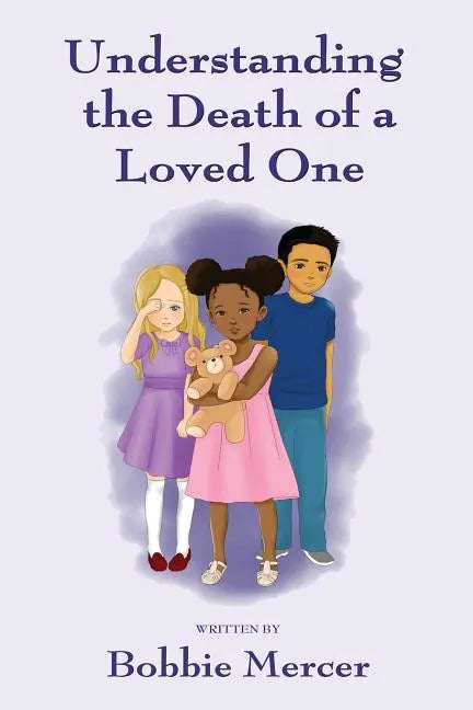 Understanding the Death of a Loved One - Paperback
