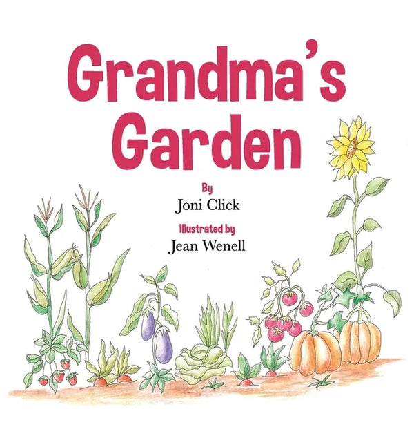 Grandma's Garden - Hardcover