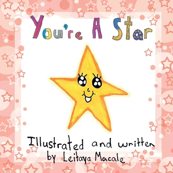 You're a Star: a 'by children, for children' book - Paperback