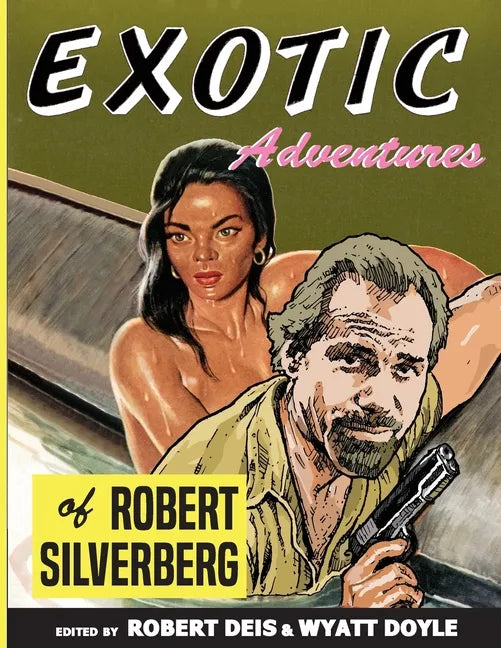 Exotic Adventures of Robert Silverberg - Paperback
