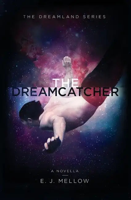 The Dreamcatcher: A Dreamland Series Novella - Paperback
