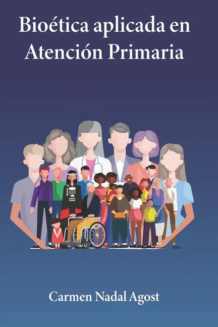 Bioética aplicada en Atención Primaria - Paperback