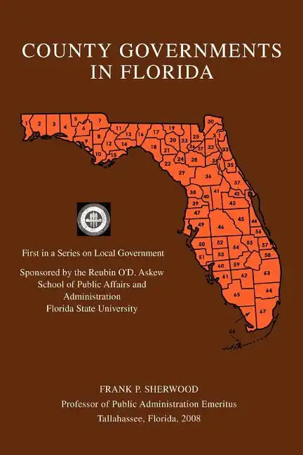 County Governments in Florida: First in a Series on Local Government - Paperback