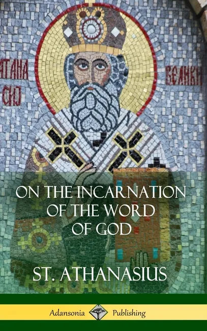 On the Incarnation of the Word of God (Hardcover) - Hardcover
